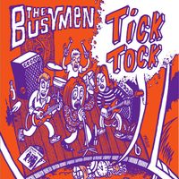 Tick Tock by The Busymen