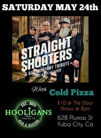Straight Shooters & Cold Pizza