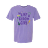 Life of a Throw Girl Tee