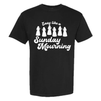 Easy Like a Sunday Mourning Tee