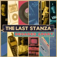 Decades Apart by The Last Stanza
