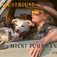 WESTBOUND by Micki Fuhrman
