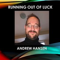 RUNNING OUT OF LUCK by andrew hansen