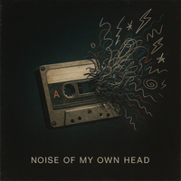 Noise of my Own head by Maya Wells