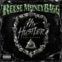 Mr Hustler NOT Rapper by Reese MoneyBAGG