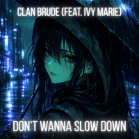 Don't Wanna Slow Down EP by clanbrude