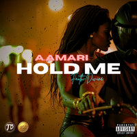 Hold Me (Explicit) by A.Amari Ft. Faith-Devine
