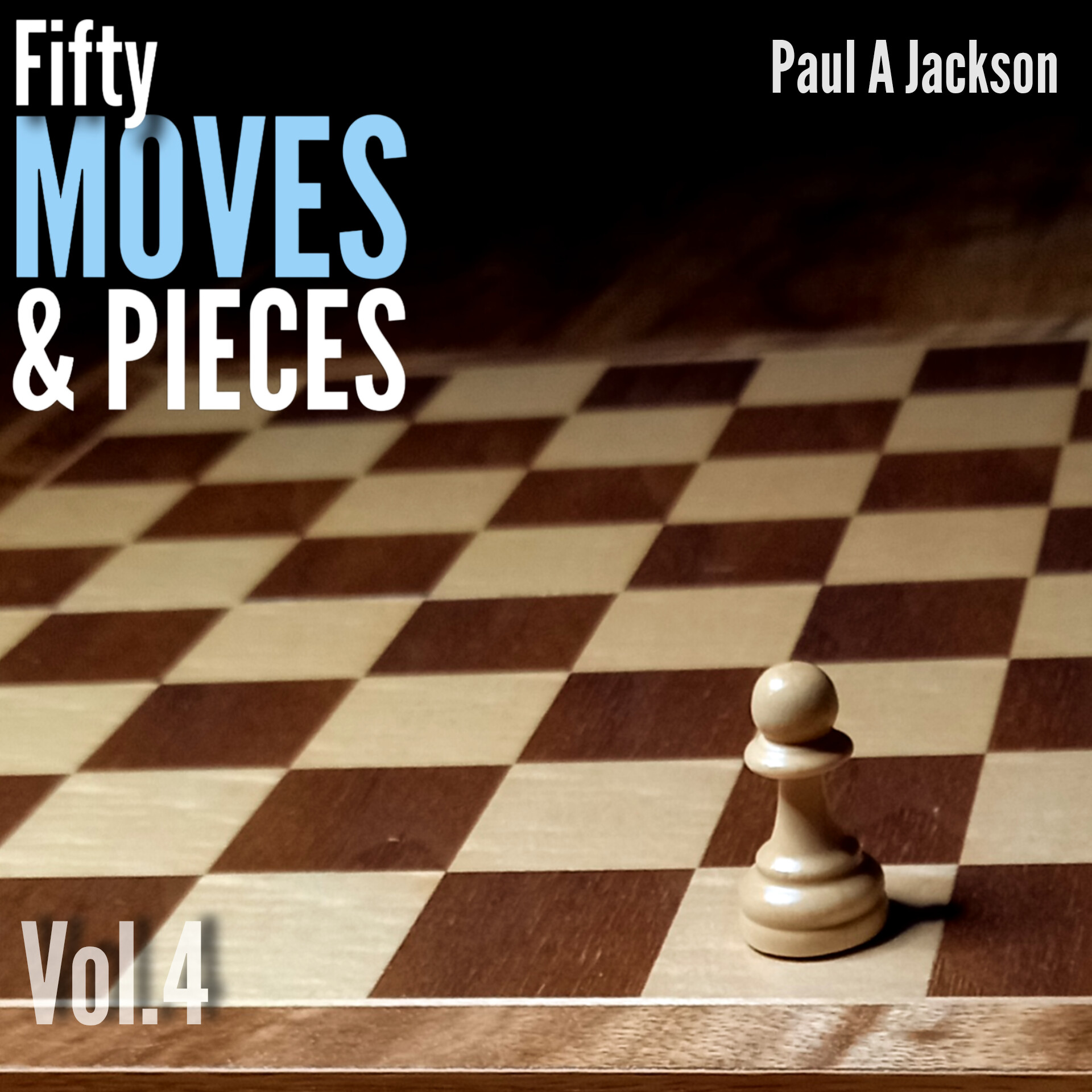 Fifty Moves & Pieces: Volume 4 album cover