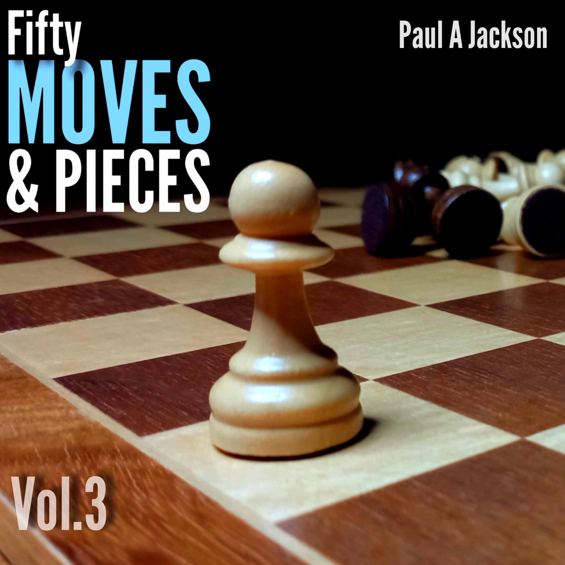 Fifty Moves & Pieces: Volume 3 album cover