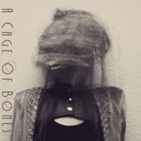 A Cage Of Bones by Moons In Retrograde