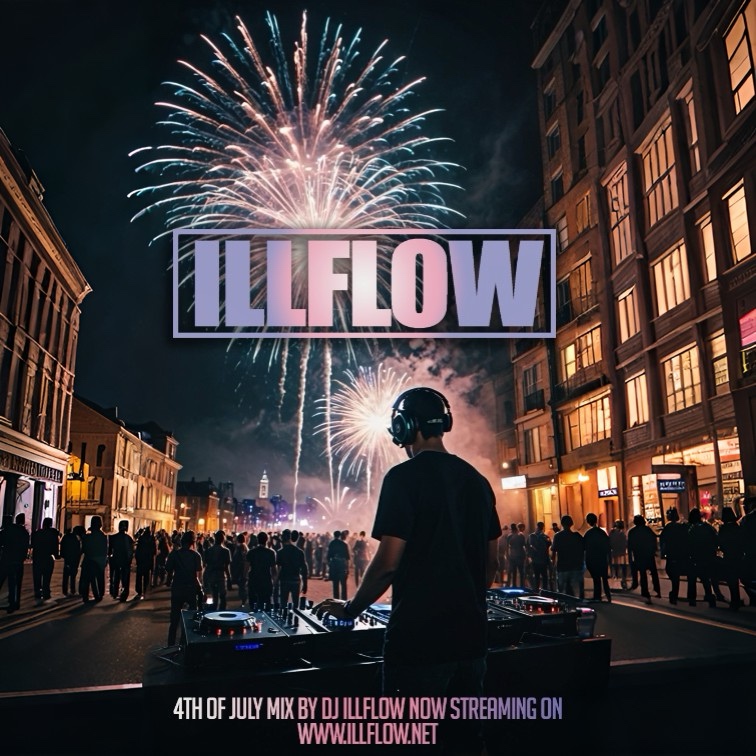 2024 4th of July Turn Up! By Dj ILLFLOW episode artwork