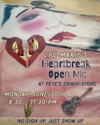 Heart Break Open Mic