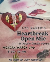 Lyd Marie's Heartbreak Open Mic