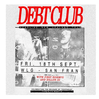 Debt Club - Foothold Release Tour