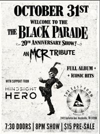 Welcome To The Black Parade Tribute Show! w/ special guests Hindsight Hero