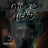 Ghosts In My Head by Casa Dior