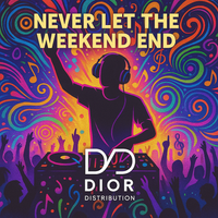 Never Let The Weekend End by Casa Dior