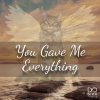 You Gave Me Everything by Casa Dior