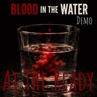 Blood In The Water by At The Ready