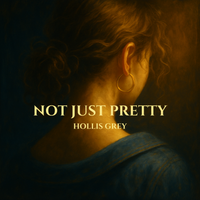 Not Just Pretty by Hollis Grey