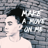 Make A Move On Me by Suicide Heaven