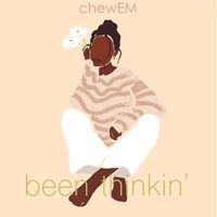 been thinkin' by Dave Chew