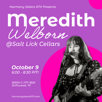 Meredith Welborn @ Salt Lick Cellars - A Harmony Sister Solo Show