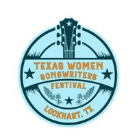 Texas Women Songwriters Festival 