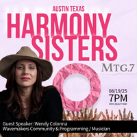 Harmony Sisters Mixer #7 Guest Speaker: Wendy Colonna