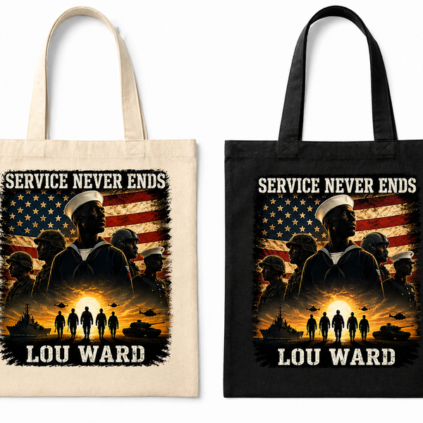"Service Never Ends" Tote Bag