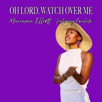 OH LORD, WATCH OVER ME (feat.Condido) Special Version by Mariama Elliott