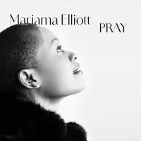 PRAY by Mariama Elliott