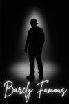 Barely Famous