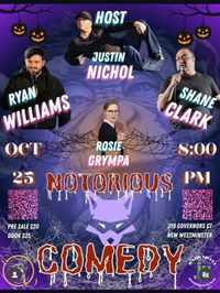 CANCELLED Will be rescheduled Notorious Comedy
