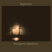 Whispered Goodbyes by Improline