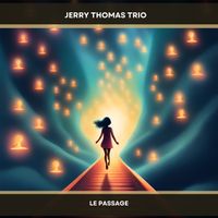 Le Passage by Jerry Thomas Trio
