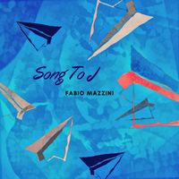 Song to J by Fabio Mazzini