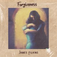 Forgiveness by James Filkins