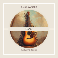 Evo (Acoustic Remix) by Russ McRee