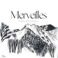 Merveilles by Pablo Montanelli