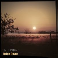 Baton Rouge by Gary O'Slide