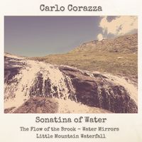 Sonatina of Water by Carlo Corazza