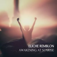 Awakening At Sunrise by Eliche Remblon