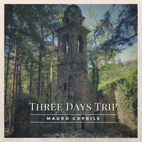 Three Days Trip by Mauro Caprile