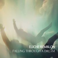 Falling Through A Dream by Eliche Remblon