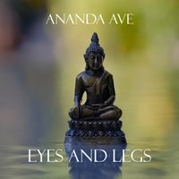 Eyes and Legs by Ananda Ave