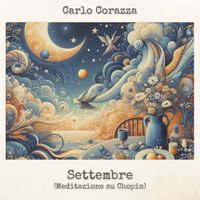 Settembre (Meditazione su Chopin) by Carlo Corazza