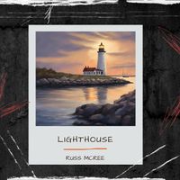 Lighthouse by Russ McRee