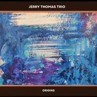 Origins by Jerry Thomas Trio
