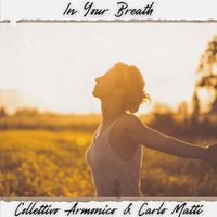 In Your Breath by Carlo Matti Collettivo Armonico